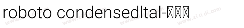 roboto condensedltal字体转换